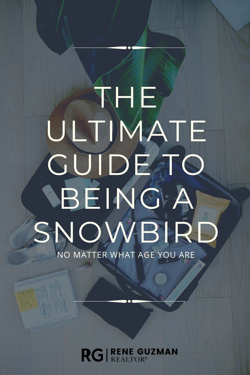 THE ULTIMATE GUIDE TO LIVING THE SNOWBIRD LIFESTYLE